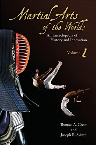 Martial Arts of the World [2 volumes]: An Encyclopedia: Green