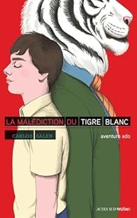Couverture du livre de La malédiction du tigre blanc