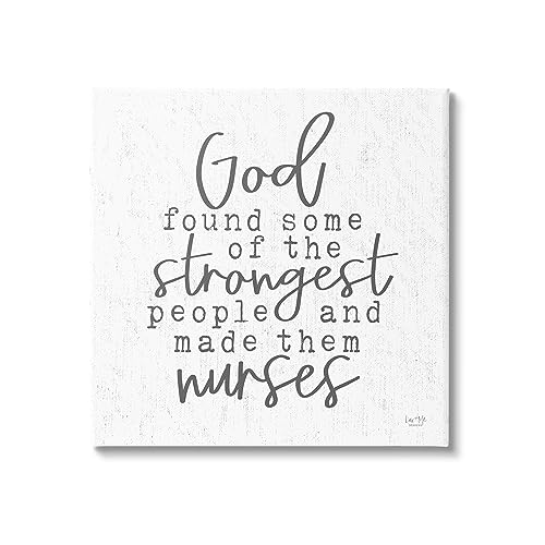 Stupell Industries Nurses Strongest People Phrase Canvas Wall Art Design by Lux…