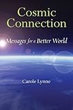 Cosmic Connection: Messages for a Better World by 