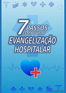 Livro 7 Passos Essenciais na Evangelização Hospitalar