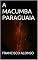 Livro A MACUMBA PARAGUAIA (A MORTE DO DR. BEZERRA)