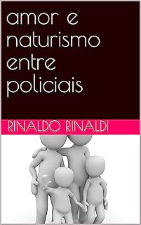 Livro amor e naturismo entre policiais