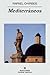 Mediterráneos (Narrativas hispánicas, Band 440)