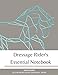 Dressage Rider's Essential Notebook: 20 x 60 meter dressage arena diagram pages, notebook, journal and lesson index for dressage riders equestrians and trainers by Stacie Campuzano