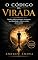 Livro O Código da Virada: Quebre padrões antigos, reconstrua sua identidade e volte a confiar em si mesmo