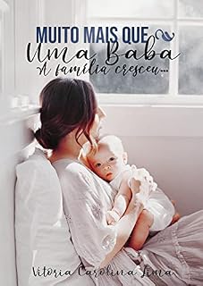 Livro Muito mais que uma Babá : A família cresceu...