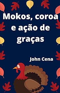 Livro Mokos, coroa e ação de graças