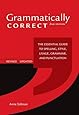 Grammatically Correct: The Essential Guide to Spelling, Style, Usage, Grammar, and Punctuation