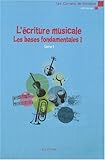 L'écriture musicale : les bases fondamentales (French Edition) by