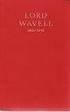 Lord Wavell, 1883-1941;: A military biography