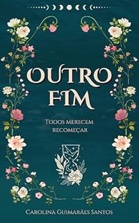 Livro Outro Fim: Todos merecem recomeçar