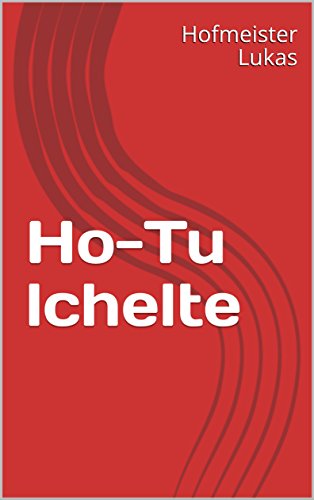 Ho-Tu lchelte (German Edition)