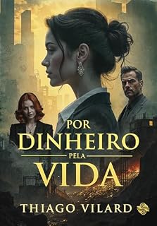 Livro Por dinheiro, pela vida