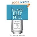 Glass Half Full: The Decline and Rebirth of the Legal Profession