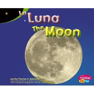La Luna/The Moon (Exploremos la Galaxia / Exploring the Galaxy) (Multilingual Edition)