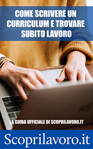 Amazoncom Come Scrivere Un Curriculum E Trovare Subito
