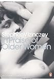 "In Praise of Older Women The amorous recollections of András Vajda (Penguin Modern Classics)" av Stephen Vizinczey