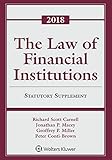 Law of Financial Institutions: 2018 Statutory Supplement (Supplements)