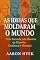 Livro As ideias Que Moldaram o Mundo: Uma Jornada pela História da Filosofia Ocidental e Oriental