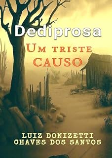 Livro Dediprosa: Um Triste Causo