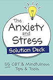 The Anxiety and Stress Solution Deck: 55 CBT &amp; Mindfulness Tips &amp; Tools (Pesi Publishing &amp; Media)