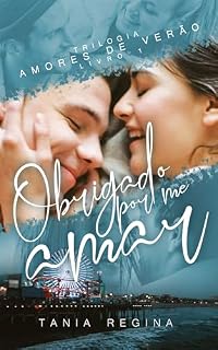 Livro Obrigado por me amar (Amores de Verão Livro 1)