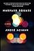 Harvard Square: A Novel