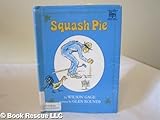 Squash Pie (Greenwillow-Read-Alone Books) by Wilson Gage (1976-09-03)