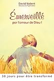 Image de Emerveillé par l'amour de Dieu : 30 jours pour être transformé