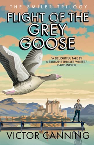 Flight of the Grey Goose (The Smiler Trilogy)