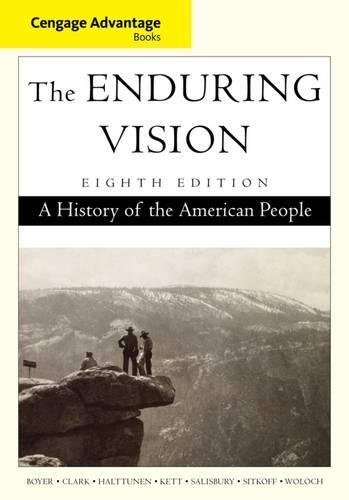 Download Advantage Books: The Enduring Vision: A History of the American People (Cengage Advantage Books)