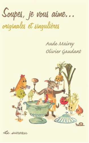 Soupes, je vous aime