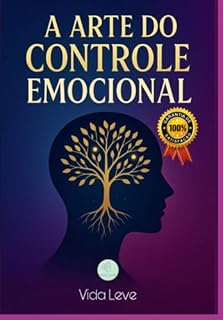 Livro A Arte Do Controle Emocional