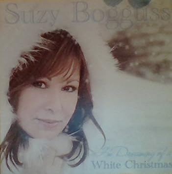 Suzy Bogguss I M Dreaming Of A White Christmas Amazon Com Music