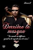 Derrière le masque: Romance (French Edition) by 