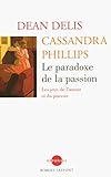 Le paradoxe de la passion : Les jeux de l'amour et du pouvoir by 