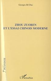 Zhou Zuoren et l'essai chinois moderne