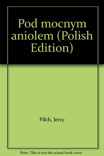 Pod mocnym aniołem