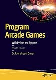 Program Arcade Games: With Python and Pygame
