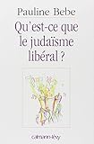 Qu'est-ce que le judaïsme libéral ? by