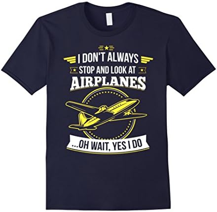Men's I Don't Always Stop And Look At Airplanes T-shirt 2XL Navy