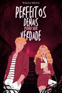 Perfeitos demais para ser verdade