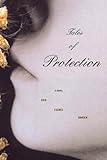 Tales of Protection: A Novel by Erik Fosnes Hansen, Nadia Christensen