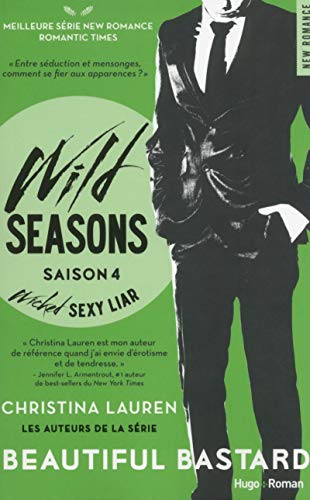 Wild Seasons, Tome 4 : Wicked Sexy Liar by Christina Lauren