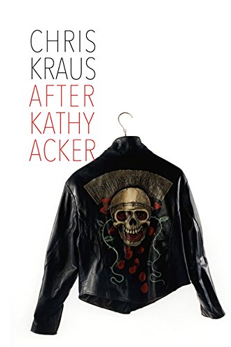 After Kathy Acker