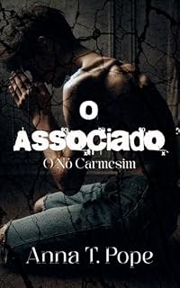 Livro O Associado (The Associate; Portuguese Translation): Romance MM sombrio, com diferença de idade e BDSM (O Nó Carmesim Livro 1)