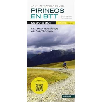 La Gran Travesía de Los Pirineos en B.T.T. de Mar a Mar, del Mediterráneo al Cantábrico (Deportes De Montaña) La Gran Travesía de Los Pirineos en B.T.T. de Mar a Mar, del Mediterráneo al Cantábrico (Deportes De Montaña)