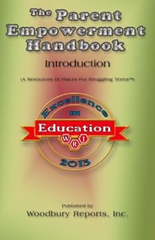 Parent Empowerment Handbook Series - Part 1: When Nothing Works for Your Out Of Control Child by [Woodbury, Lon]