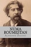 Numa Roumestan (French Edition) by M. Alphonse Daudet, M. Philippe Ballin